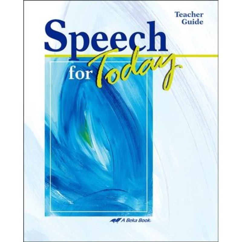 Abeka Speech for Today Teacher Guide