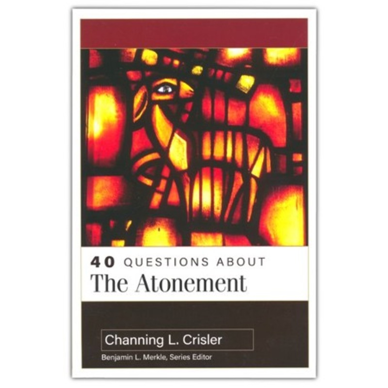 40 Questions About the Atonement