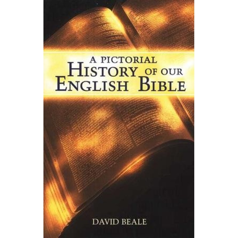 A Pictorial History of Our English Bible