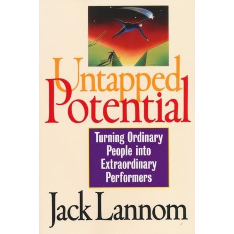 Untapped Potential: Turning Ordinary People into Extraordinary Performers