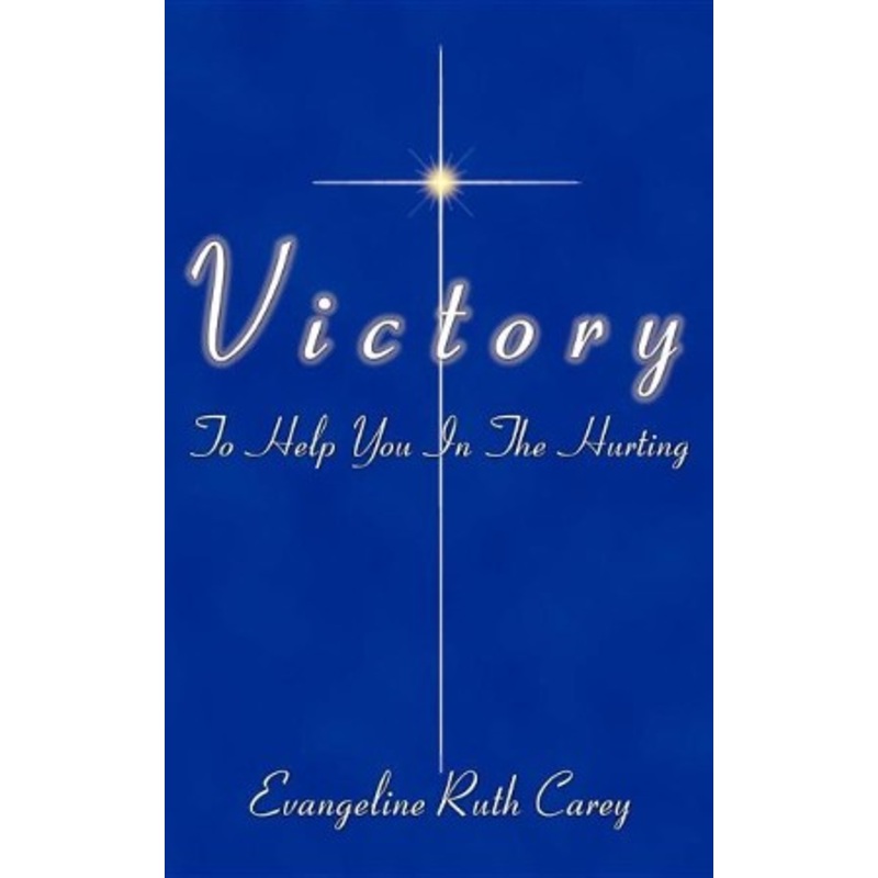 Victory in Life’s Problems: To Help You in the Hurting