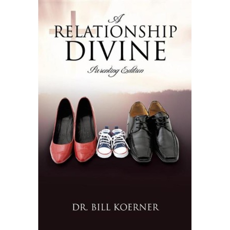 A Relationship Divine: Parenting Edition