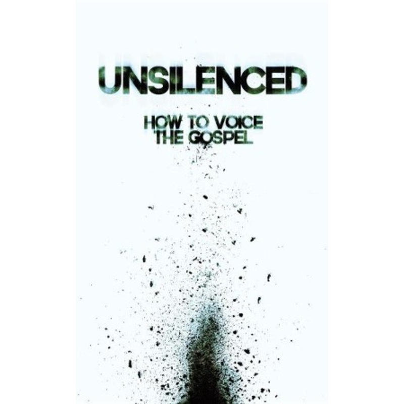 Unsilenced: How to Voice the Gospel