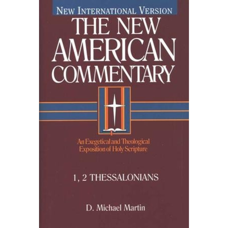 1 & 2 Thessalonians: New American Commentary [NAC]