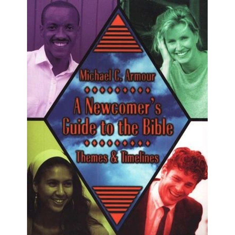 A Newcomers Guide to the Bible: Themes and  Timetables