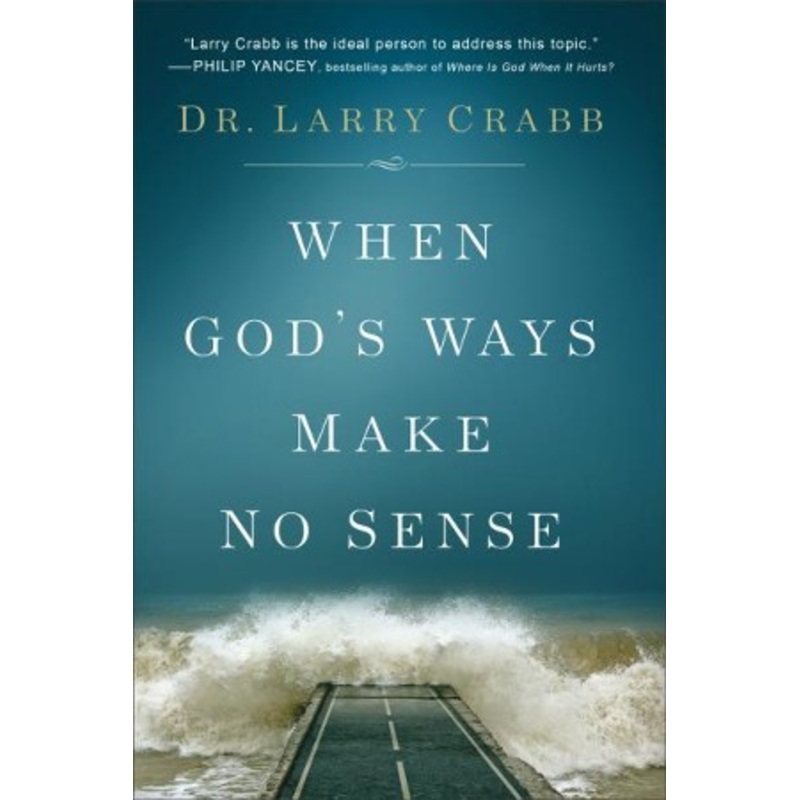 When God’s Ways Make No Sense