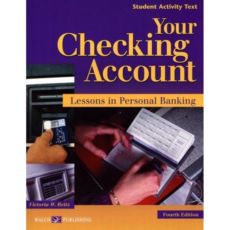 Your Checking Account, Fourth Edition–Student Activity Text