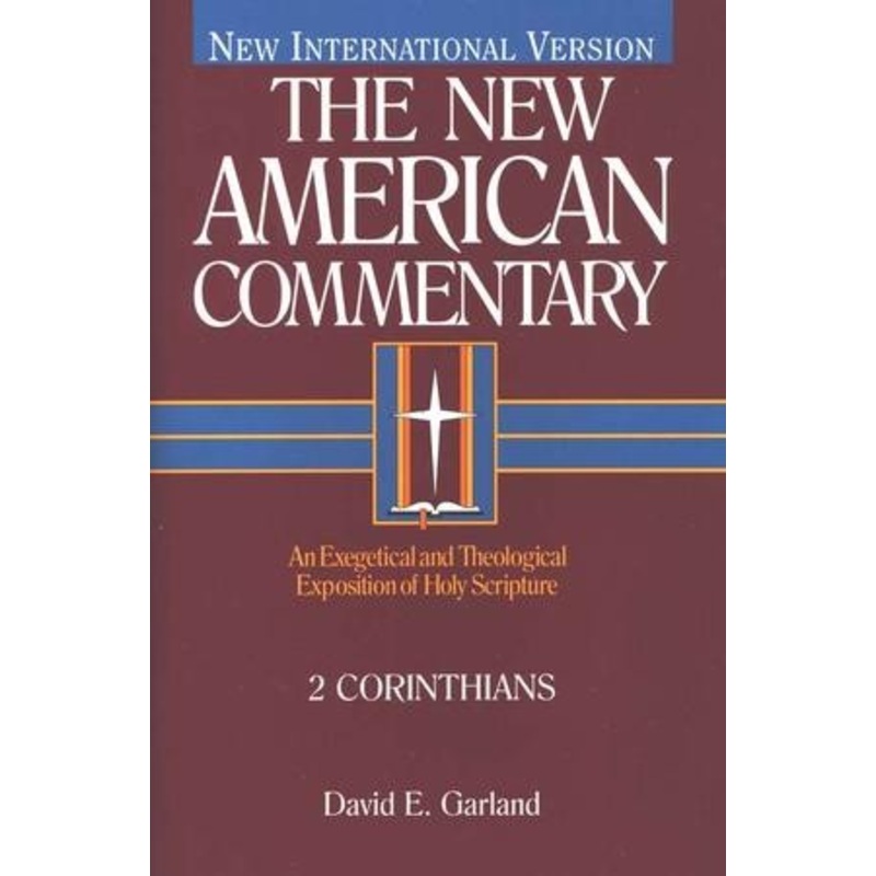 2 Corinthians: New American Commentary [NAC]
