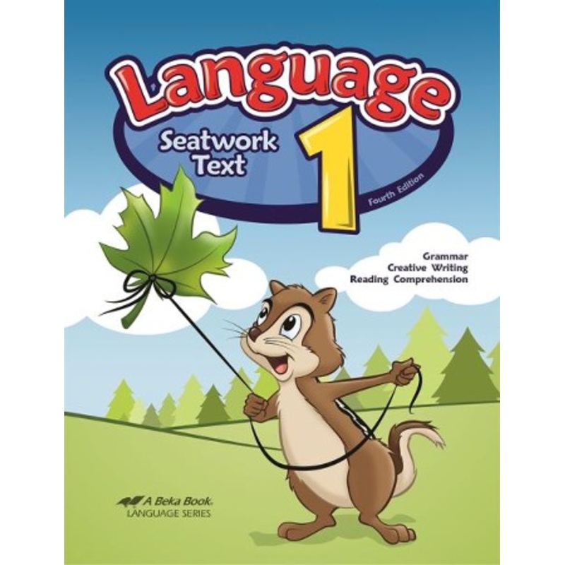 Abeka Language 1 Seatwork Text, Unbound (Fourth Edition)