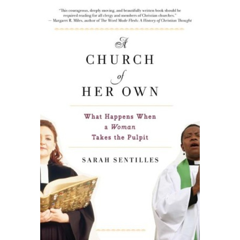 A Church of Her Own: What Happens When a Woman Takes the Pulpit