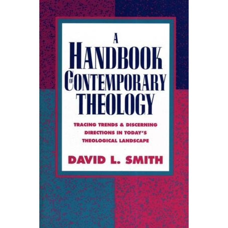 A Handbook of Contemporary Theology