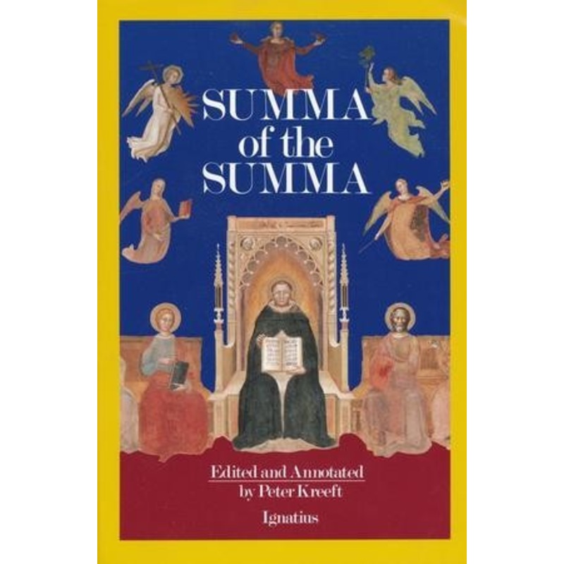 A Summa of the Summa: Essential Passages of Aquinas