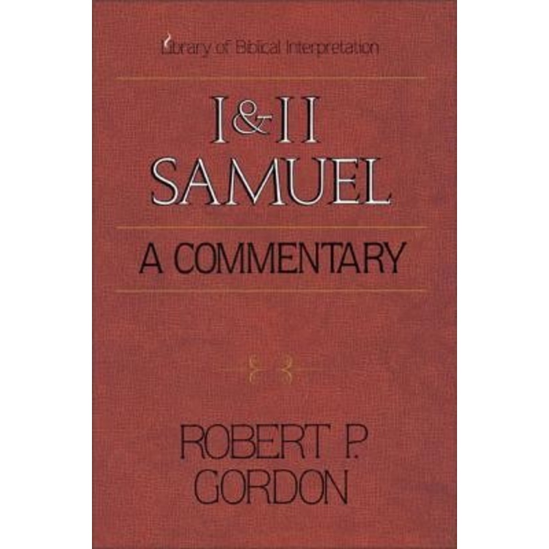1 & 2 SAMUEL: A Commentary