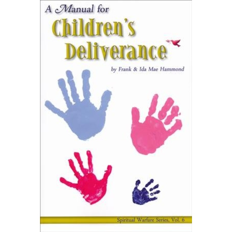 A Manual for Children’s Deliverance
