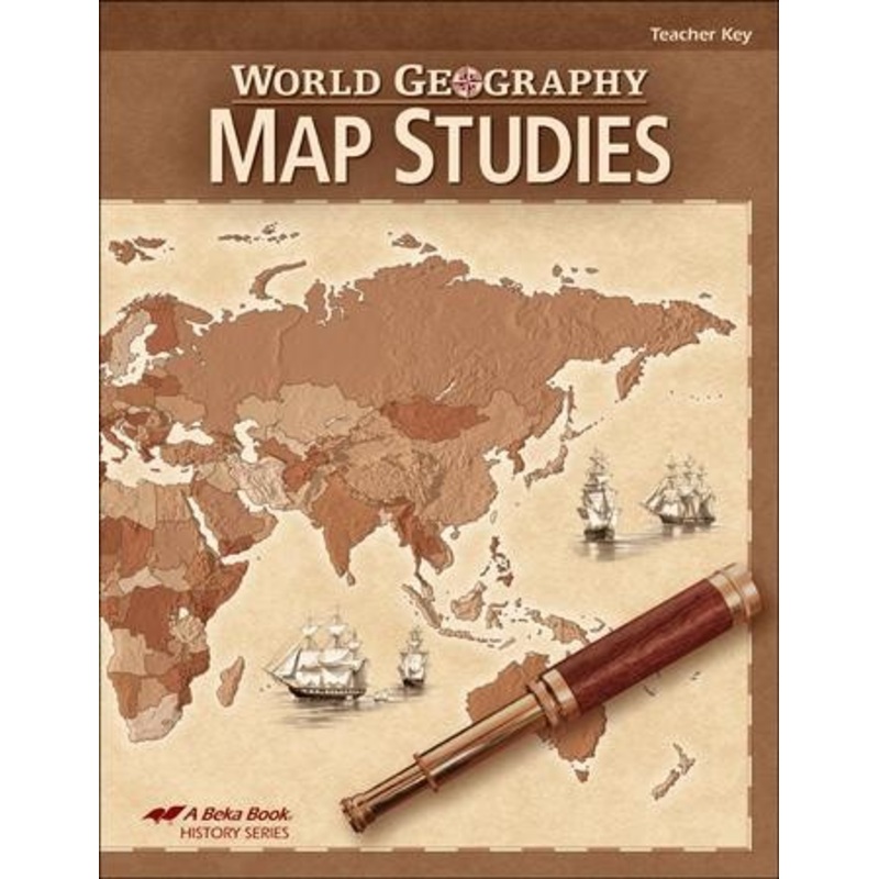 Abeka World Geography Map Studies Teacher Key