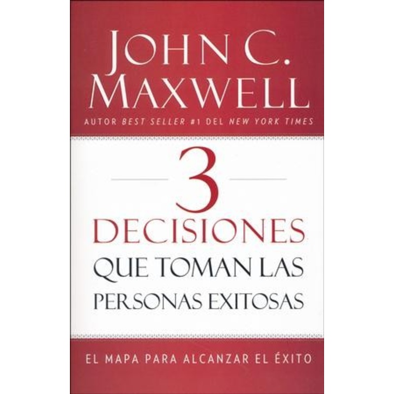 3 Decisiones que Toman las Personas Exitosas  (3 Things Successful People Do)