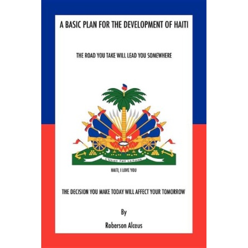 A Basic Plan for the Development of Haiti
