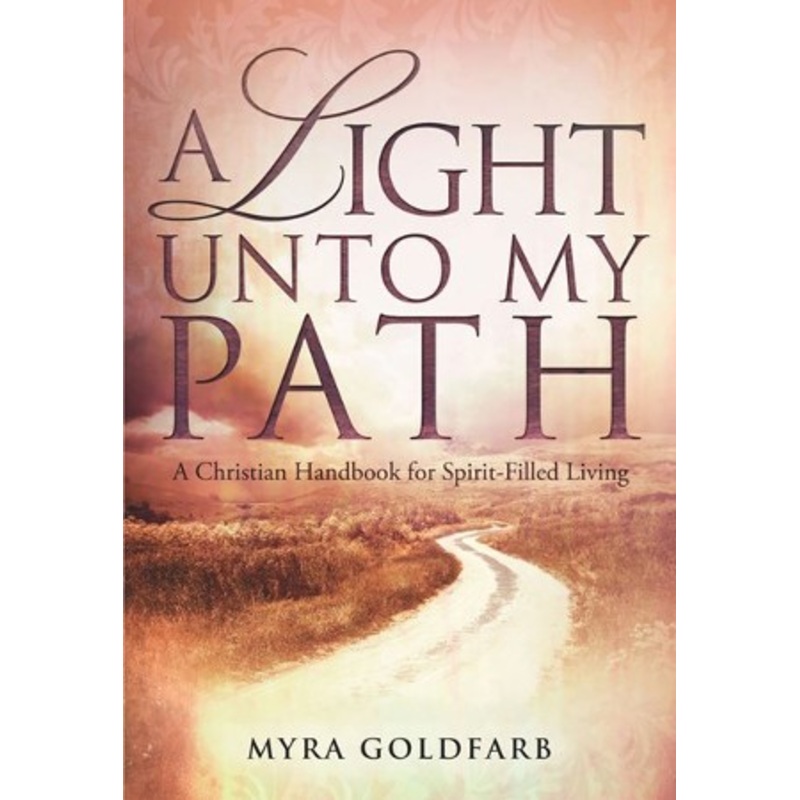 A Light Unto My Path: A Christian Handbook for Spirit-Filled Living – eBook
