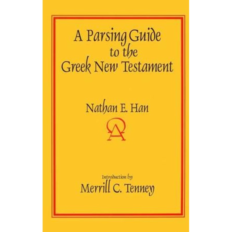 A Parsing Guide to the Greek New Testament