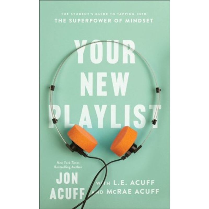 Your New Playlist: The Student’s Guide to Tapping into the Superpower of Mindset