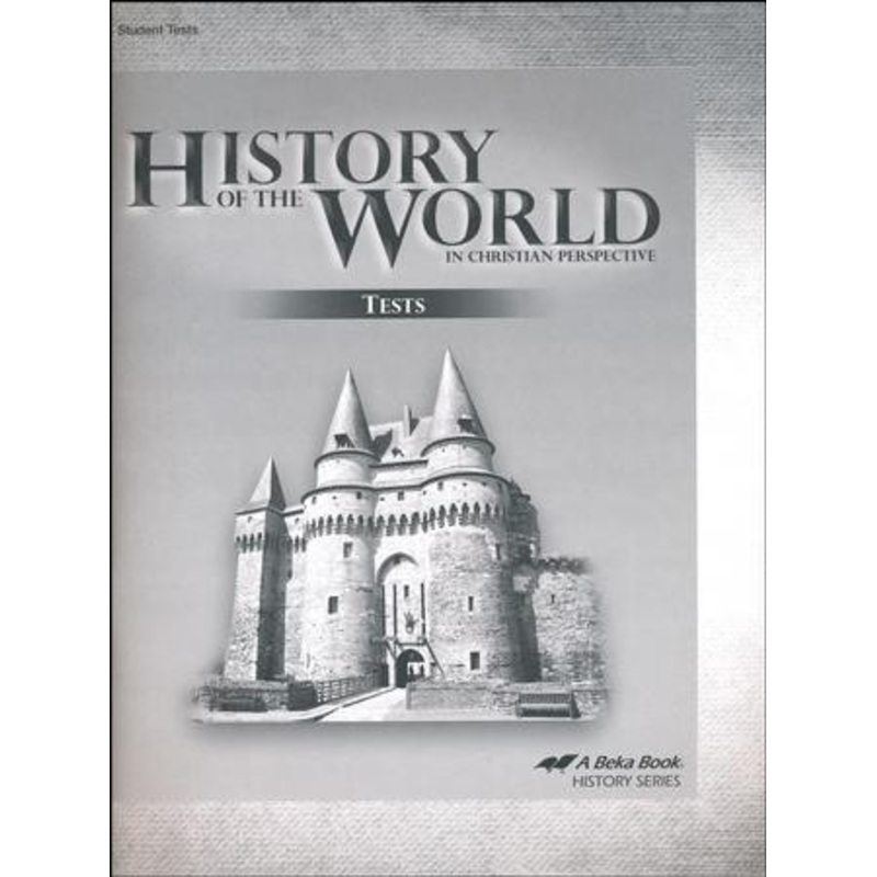 Abeka History of the World in Christian Perspective Test  Book (5th Edition)