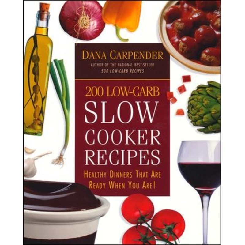 200 Low-Carb Slow Cooker Recipes