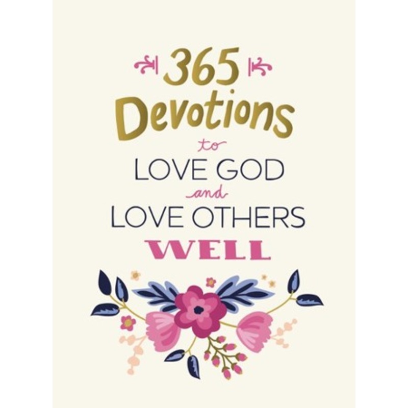 365 Devotions to Love God and Love Others Well – eBook