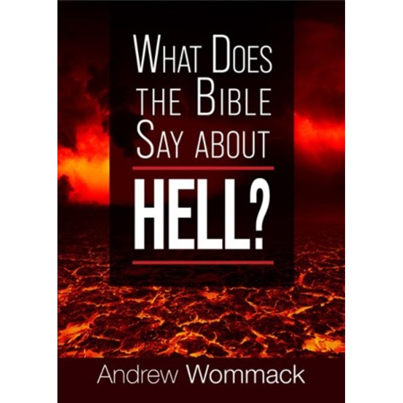 What Does The Bible Say About Hell? – eBook