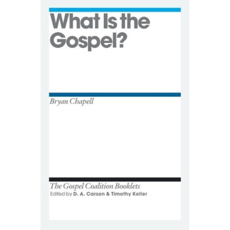 What Is the Gospel?: Gospel Coalition Booklets -eBook