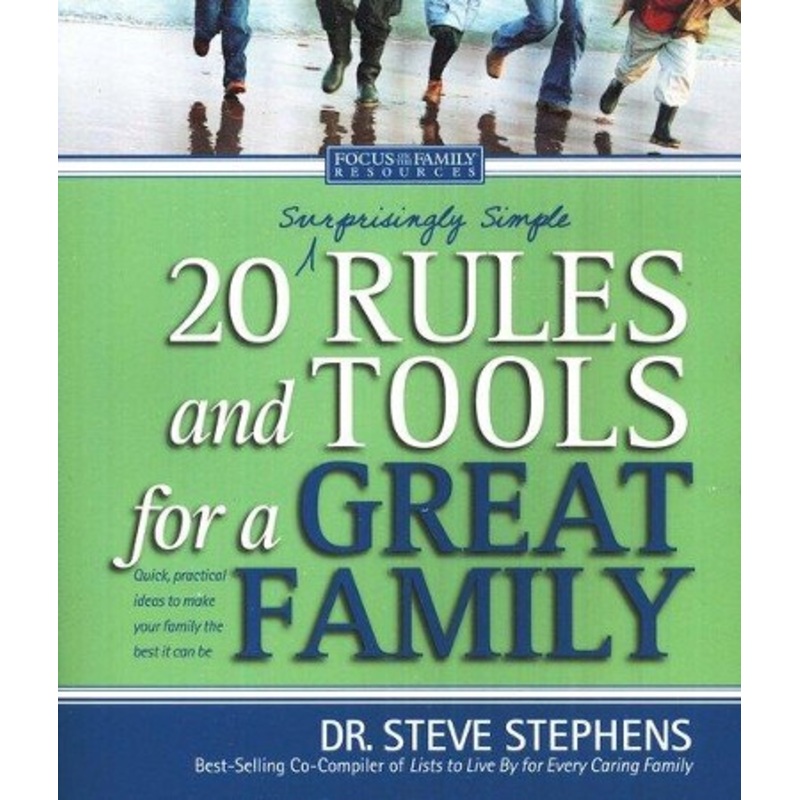 20 (Surprisingly Simple) Rules and Tools for a Great Family