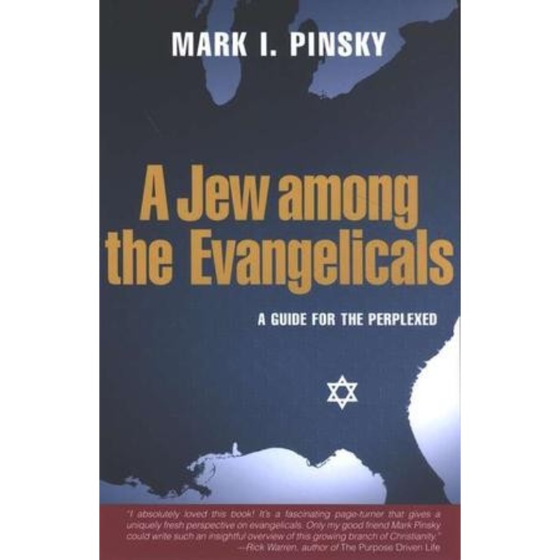 A Jew Among the Evangelicals: A Guide for the Perplexed