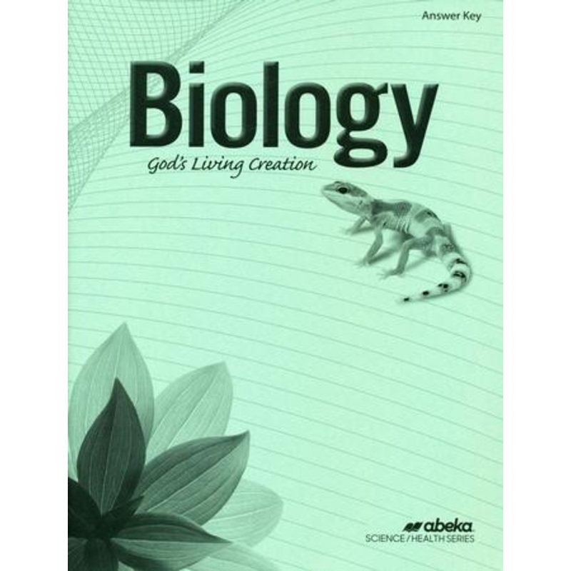 Abeka Biology: God’s Living Creation Answer Key (Updated 4th Edition)