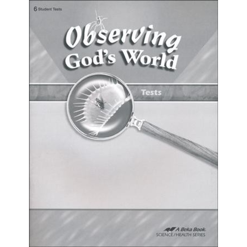 Abeka Observing God’s World Tests