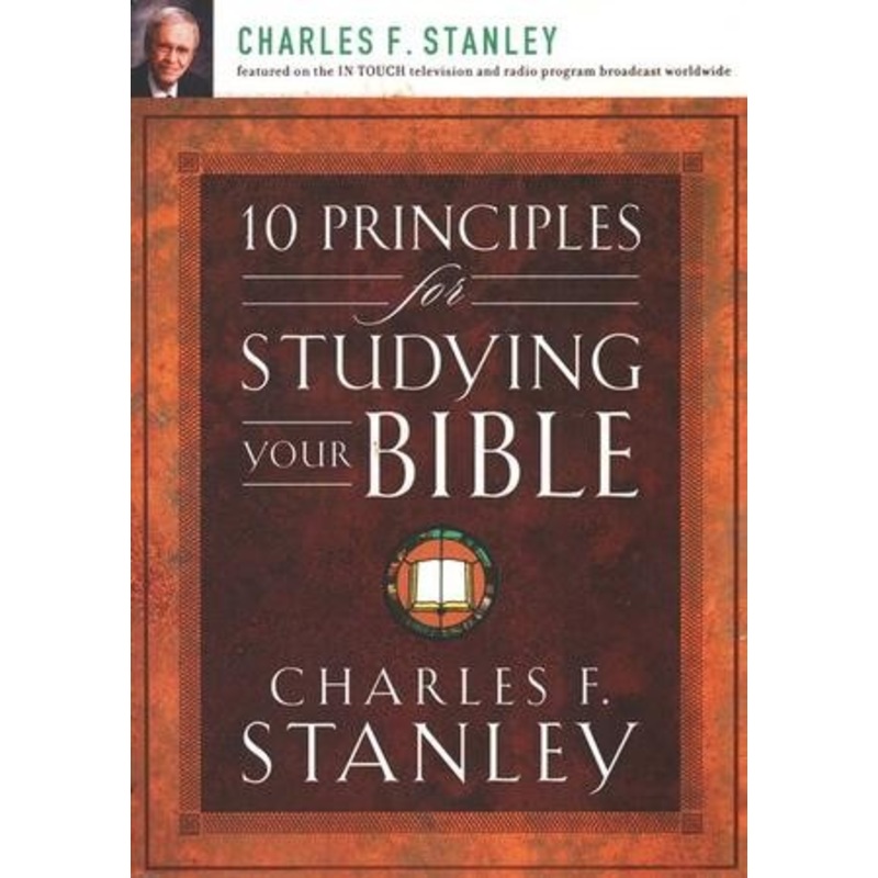10 Principles for Studying Your Bible