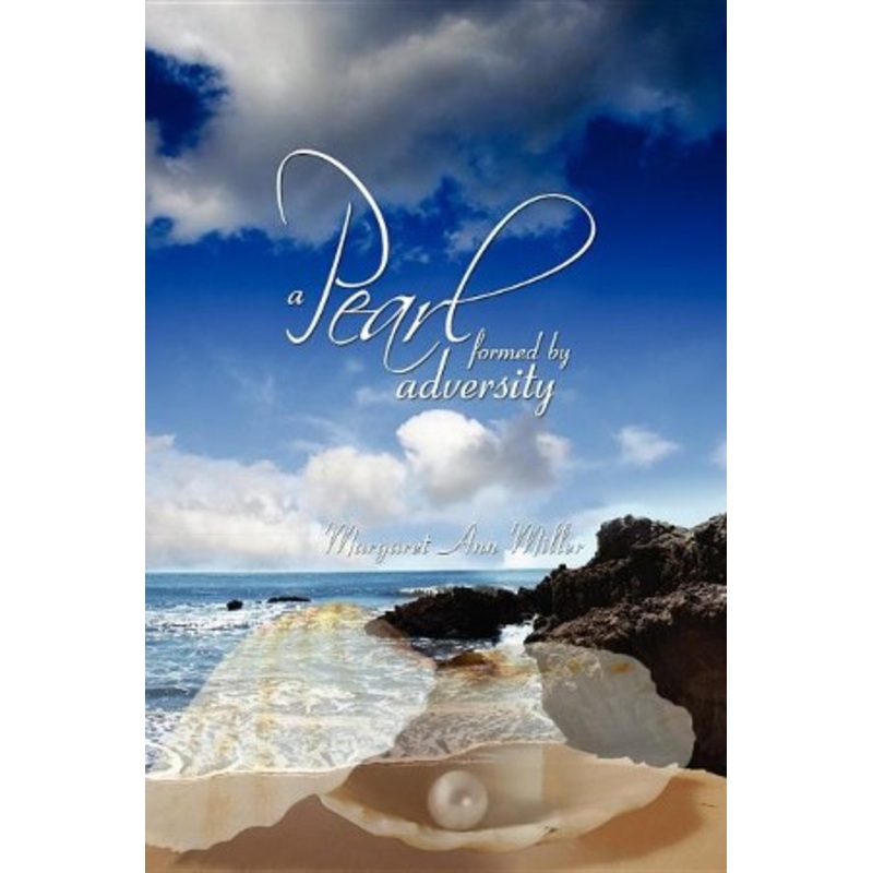 A Pearl: Formed by Adversity