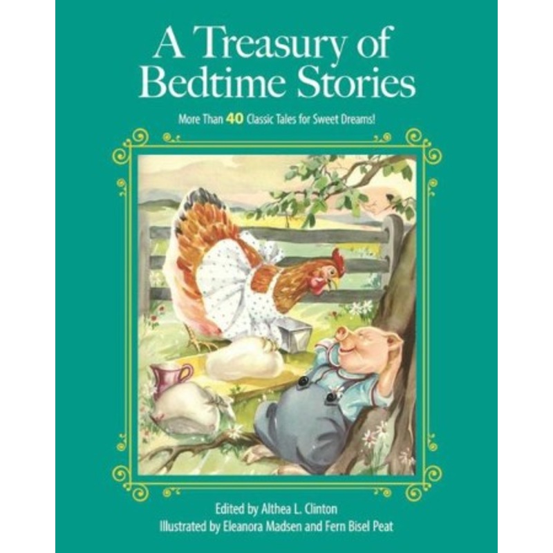 A Treasury of Bedtime Stories: More than 40 Classic Tales for Sweet Dreams! – eBook