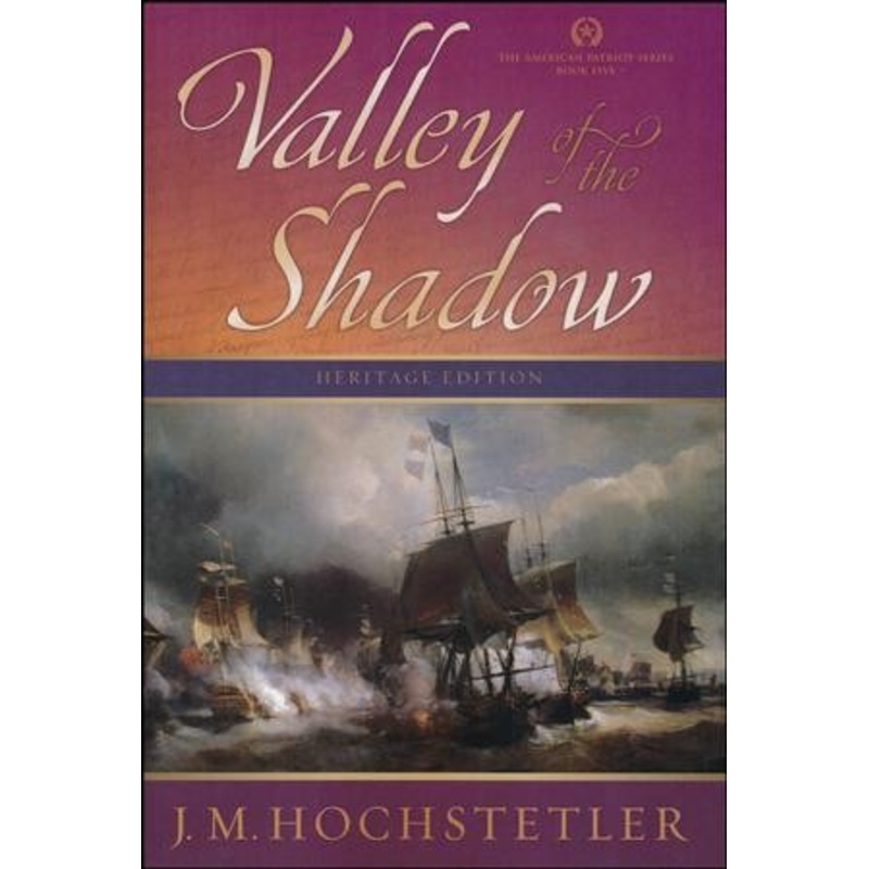 Valley of the Shadow, American Patriot Series #5