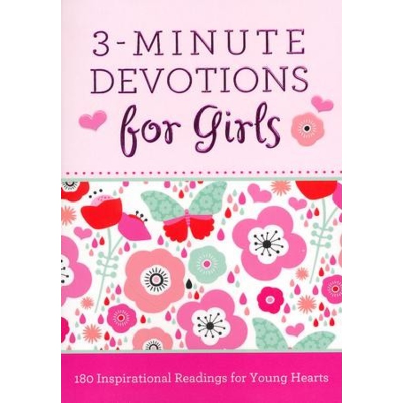 3-Minute Devotions for Girls: 180 Inspirational Readings for Young Hearts