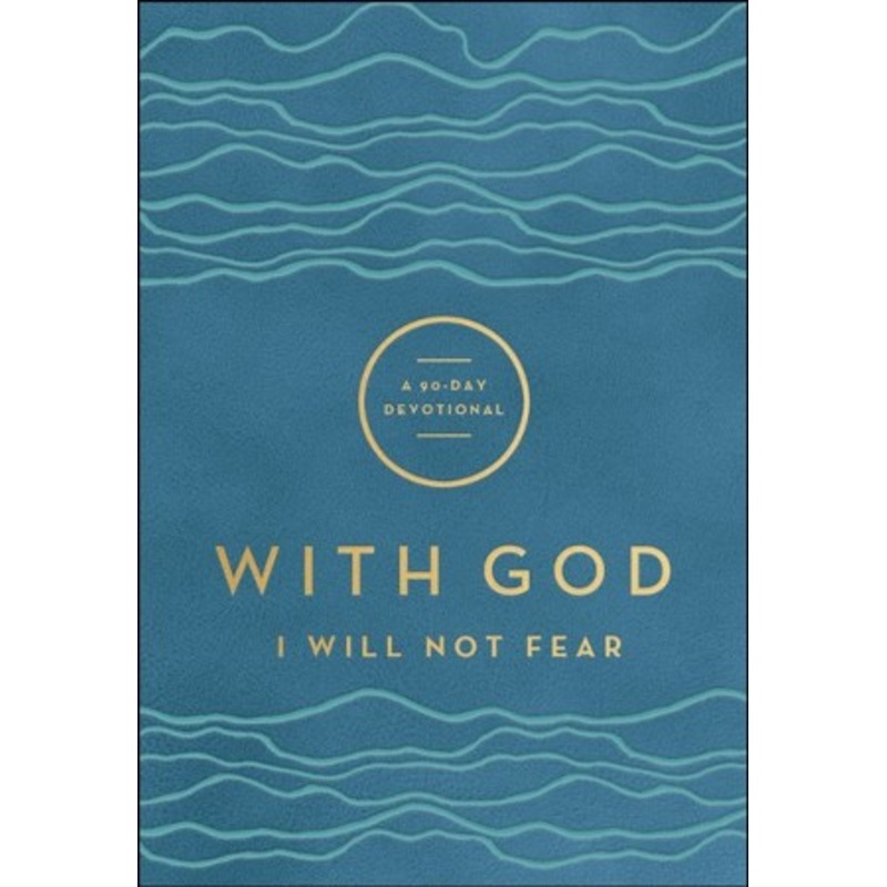 With God I Will Not Fear (With God): A 90-Day Devotional – eBook