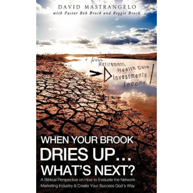 When Your Brook Dries Up…What’s Next?