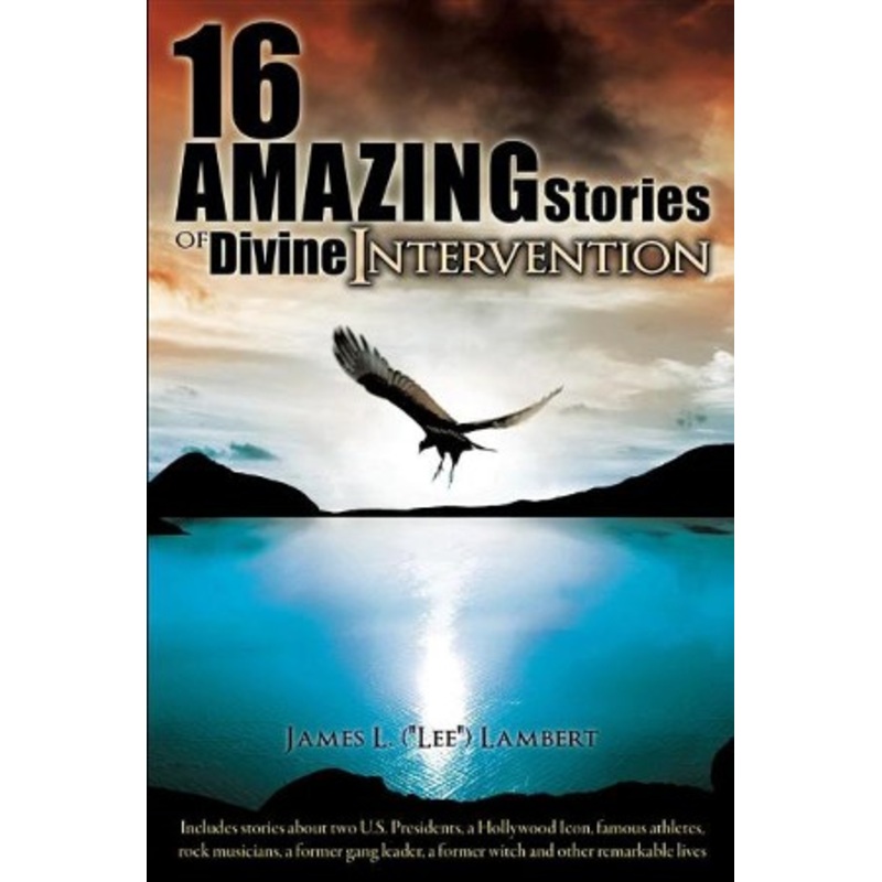 16 Amazing Stories of Divine Intervention