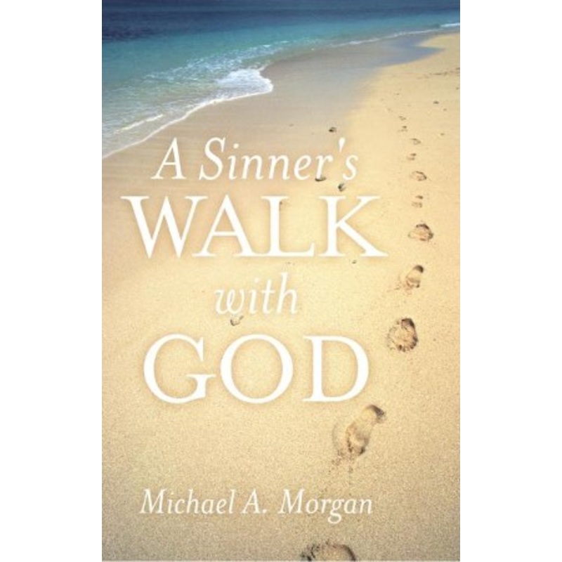 A Sinner’s Walk with God – eBook