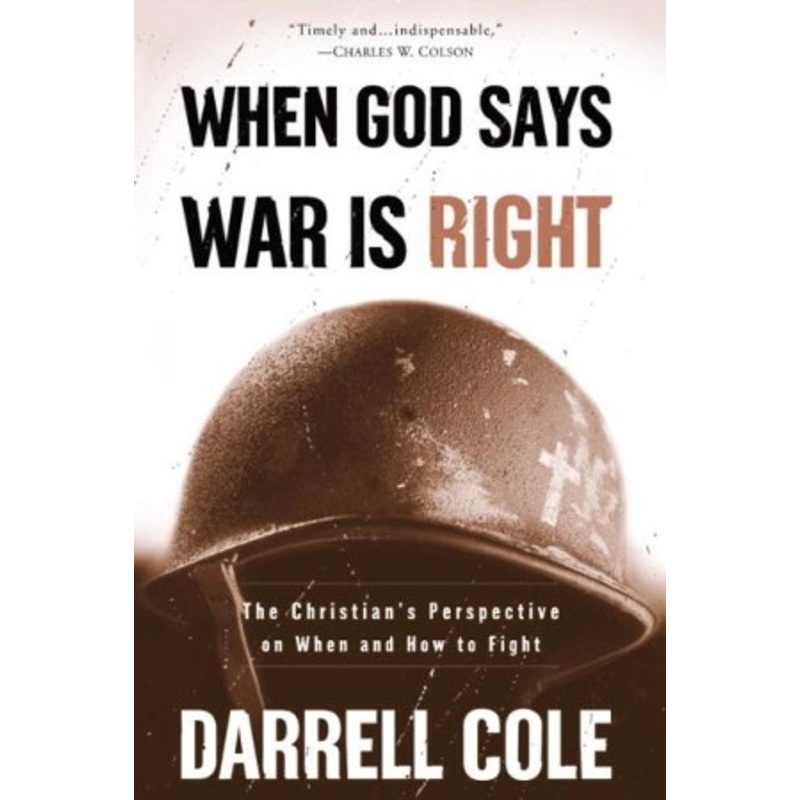 When God Says War Is Right: The Christian#s Perspective on When and How to Fight – eBook