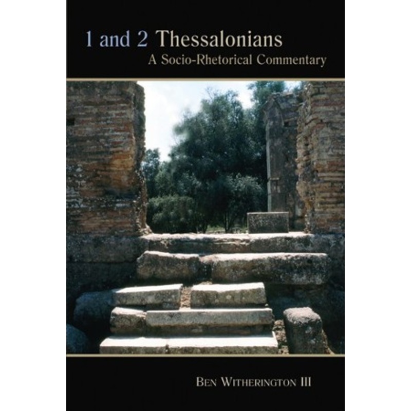 1 and 2 Thessalonians: A Socio-Rhetorical Commentary – eBook