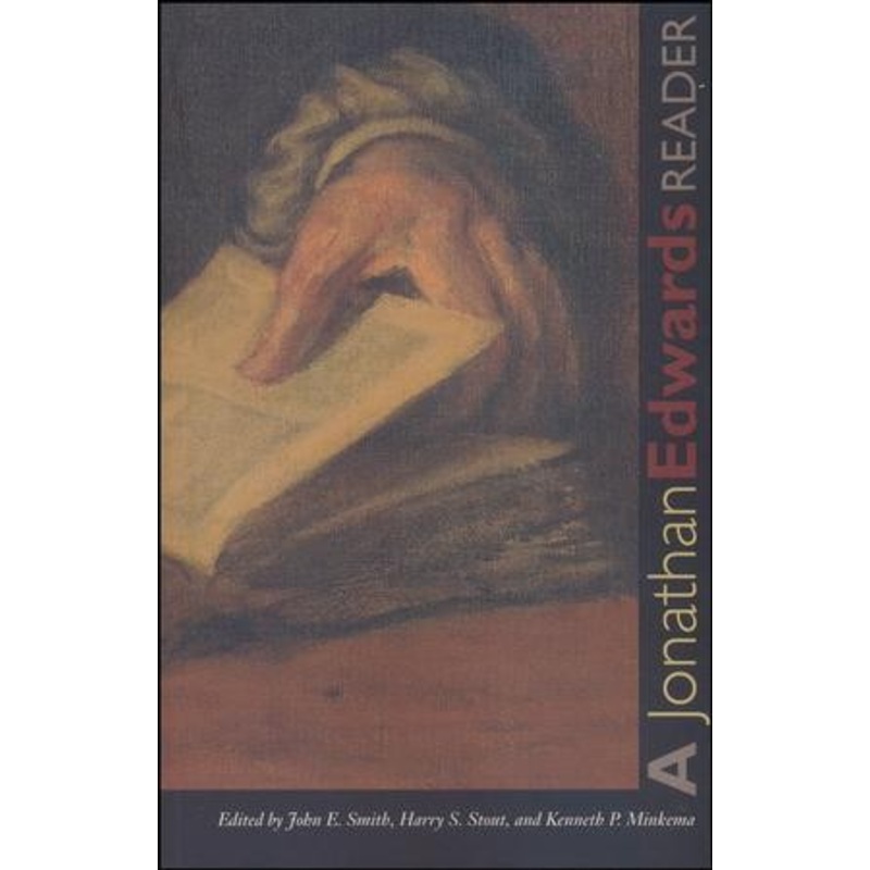 A Jonathan Edwards Reader