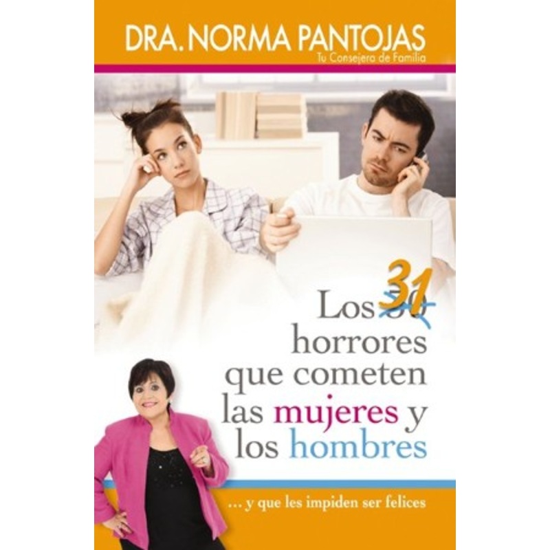 31 horrores que cometen las mujeres y los hombres: …y que les impiden ser felices – eBook