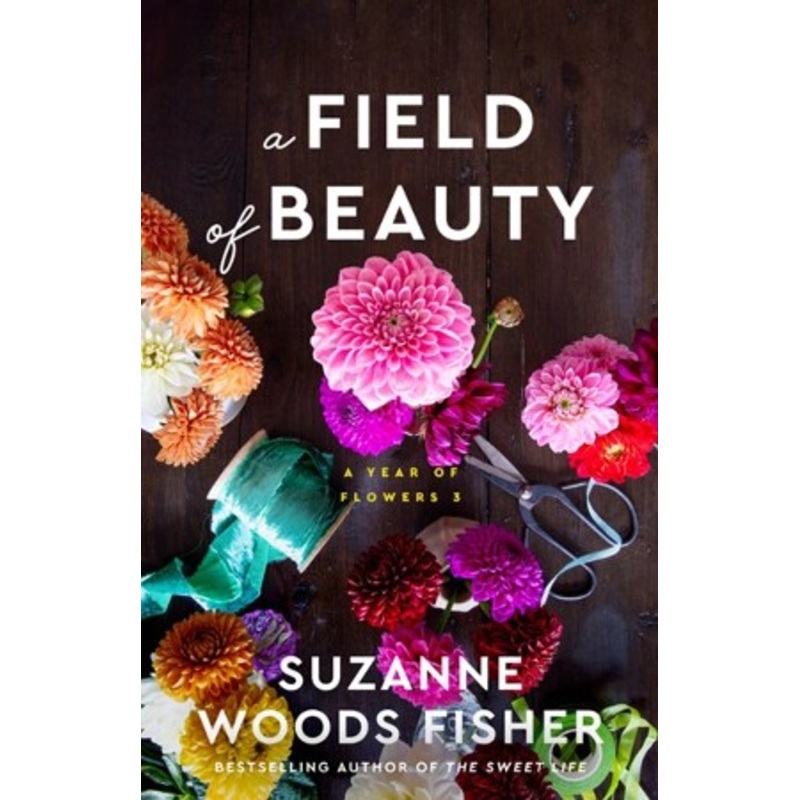 A Field of Beauty (A Year of Flowers Book #3) – eBook