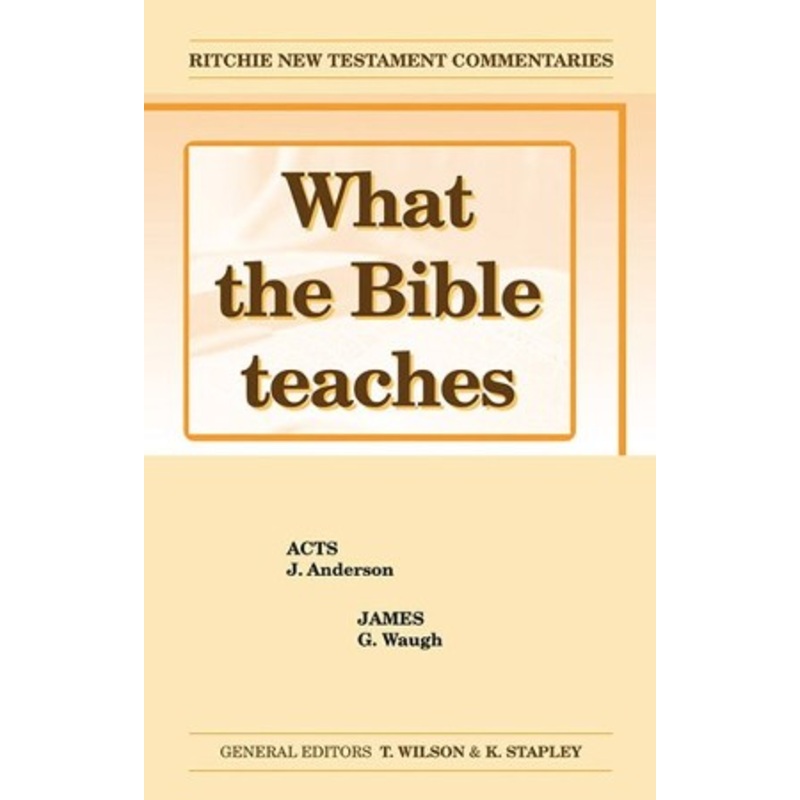 What the Bible Teaches: Acts