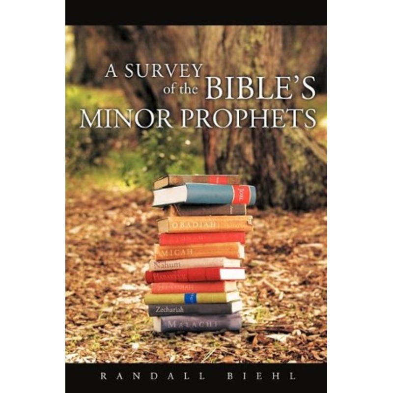 A Survey of the Bible’s Minor Prophets