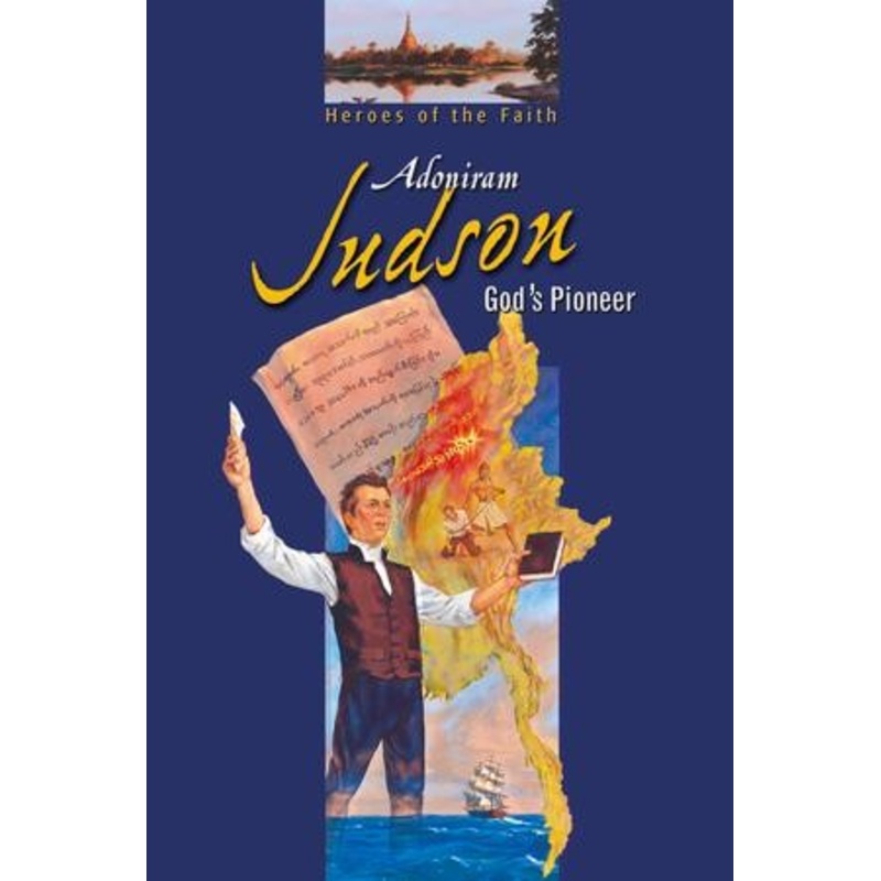 Abeka Adoniram Judson: God’s Pioneer